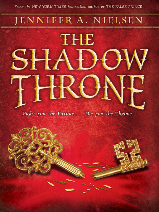 Title details for The Shadow Throne by Jennifer A. Nielsen - Available